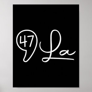 Comma La Kamala Harris 47 Femininskrift för kvinno Poster