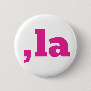 Comma La Kamala Harris - anpassad textdesign Knapp