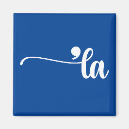 Comma La | Kamala Harris Blue Magnet