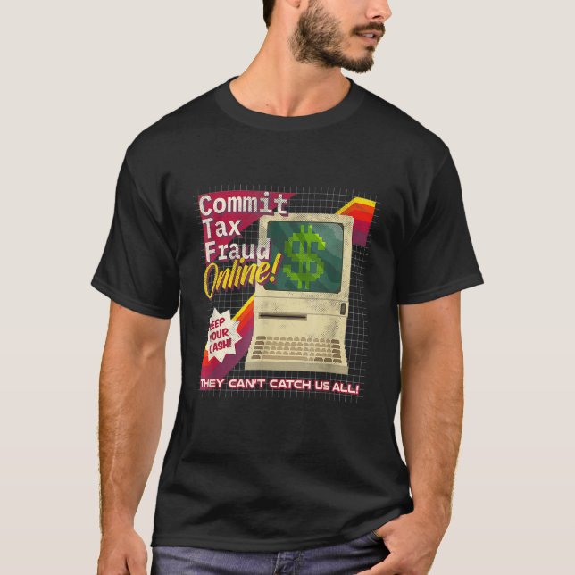 Commit Tax Fraud Online Funny Retro Video Game Box T Shirt (Framsida)