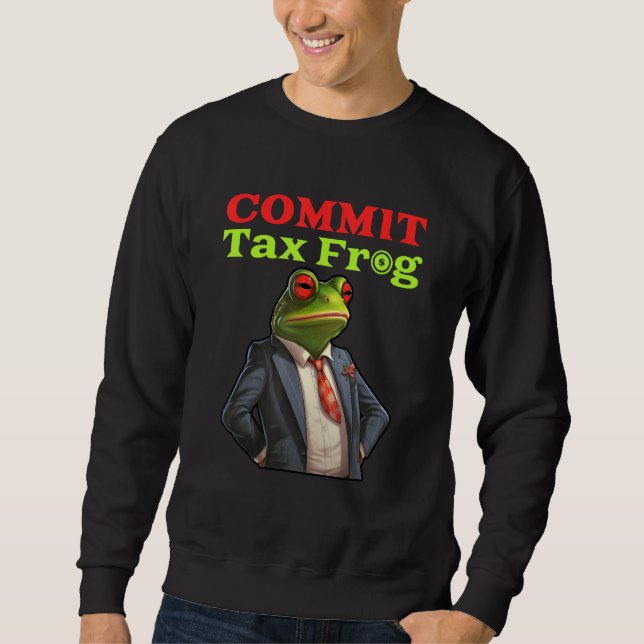 Commit Tax Frog  Fraud Meme Lång Ärmad Tröja (Framsida)
