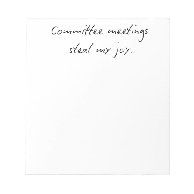 Committee Meetings Steal My Joy | Faculty Humor No Anteckningsblock (Framsida)