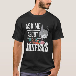 Common Mola frågar mig om solfisk T Shirt