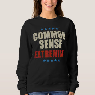 Common Sense Extremist Funny Sarkastic För manar W T Shirt