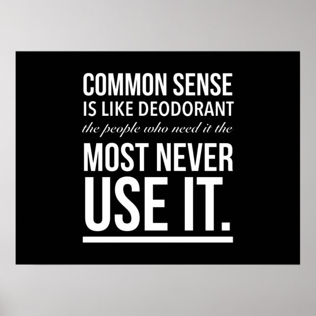 Common sense is like deodorant funny quote white.p poster (Framsidan)