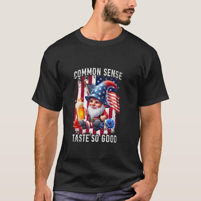 Common Sense Smakar Så Gott Gnomöl 4:e Juli T Shirt (Framsida)
