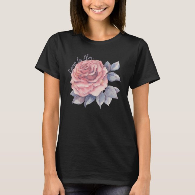 Como la flor t shirt (Framsida)