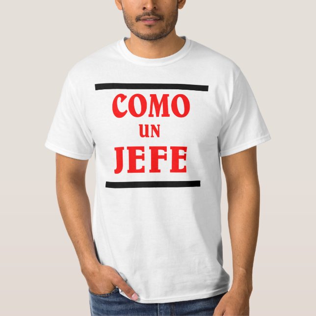 COMO UN JEFE är som en CHEF på spanska. Tee Shirt (Framsida)