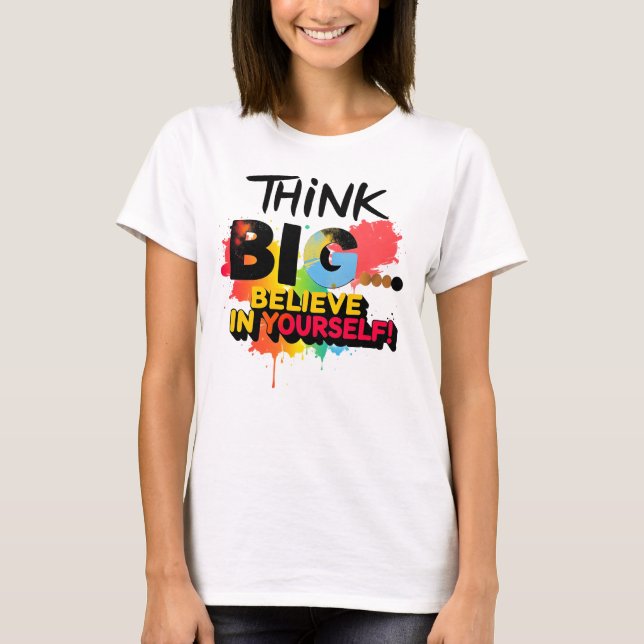 Comoda Camiseta De Mujer Con Mensaje Motivador T Shirt (Framsida)