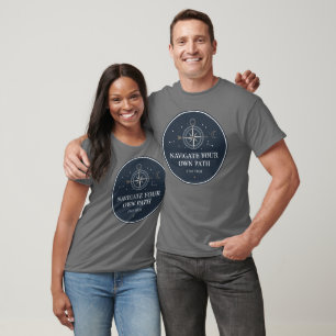 Compass Navigate Own Väg Stanna vid sann T-Shirt