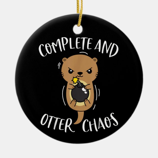 Complete och Otter Chaos Funny Cute Sea Otter Pun Julgransprydnad Keramik (Framsidan)