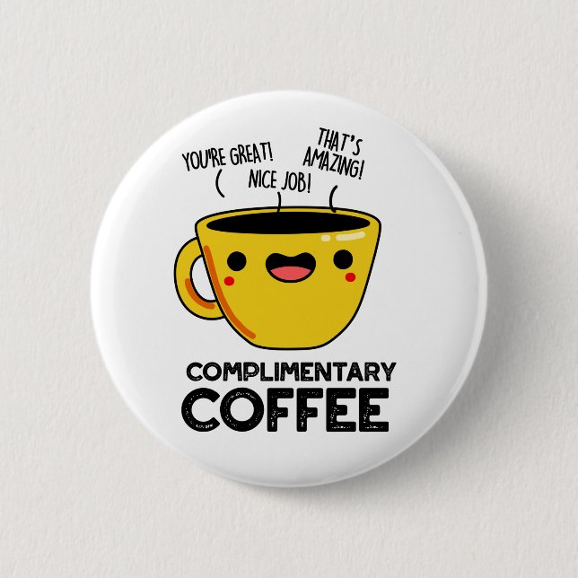 Complimentary Coffee Funny Drink Pun Knapp (Framsida)