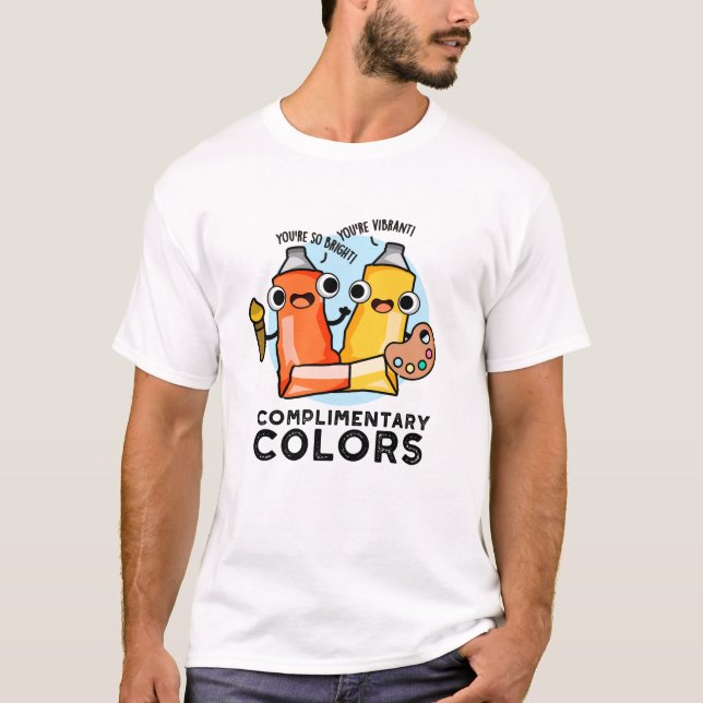 Complimentary Färg Funny Paint Pun T Shirt (Framsida)