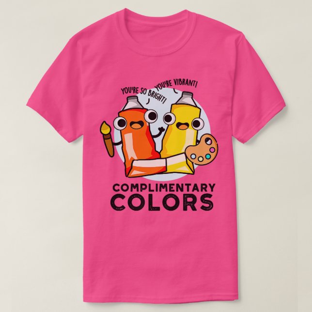 Complimented Färg Cute Paint Pun 1 T Shirt (Design framsida)