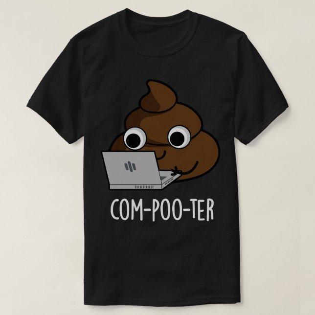 Compooter Funny dator Poop Pun 1 T Shirt (Design framsida)