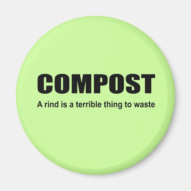 COMPOST - En svål är ett hemskt sak att slösa Magnet (Framsidan)