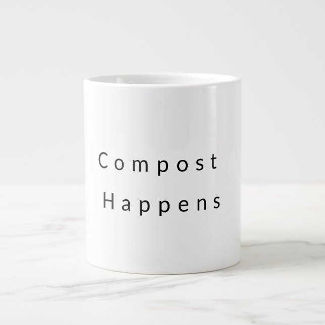 Compost Happens Coffee mugg Jumbo Mugg (Framsidan)