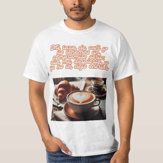 Compromiso Cafetero: Un Vínculo Inquebrantable T Shirt (Framsida)