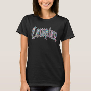Compton Gangsta Rap Rapper Hiphop Kusten Calif T Shirt