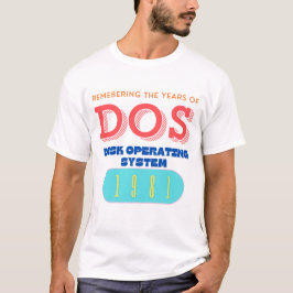 Computer Disk Operating System (DOS) T Shirt