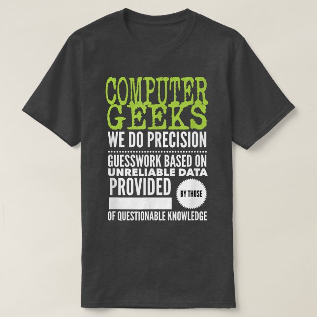 Computer Geeks T Nerd Science Programmer Tech Top Shirt (Design framsida)