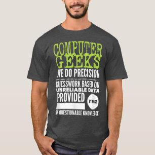 Computer Geeks T Nerd Science Programmer Tech Top Shirt