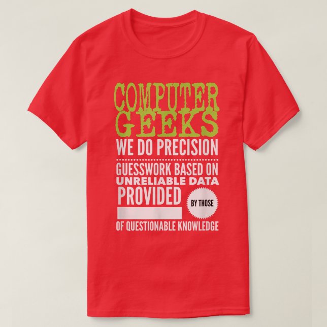 Computer Geeks TShirt Nerd Science Programmer Tech T Shirt (Design framsida)
