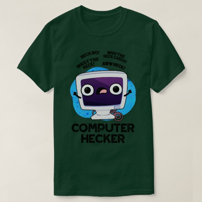 Computer Hecker Funny Hacker Pun 1 T Shirt (Design framsida)