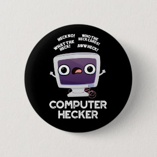 Computer Hecker Funny Hacker Pun Mörk BG Knapp