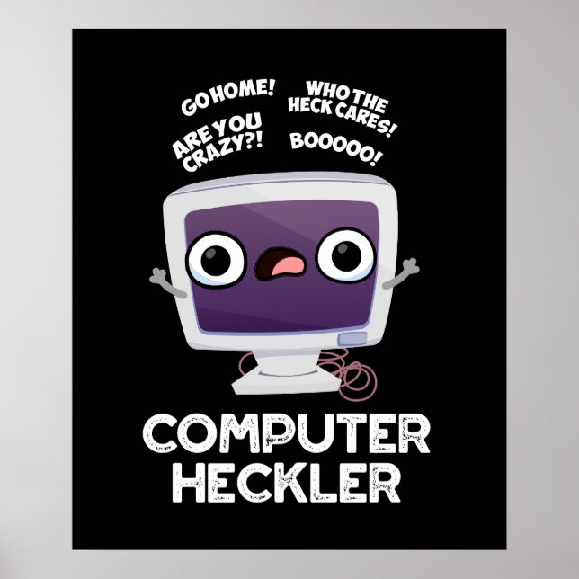 Computer Heckler Funny Hacker Pun Mörk BG Poster (Framsidan)