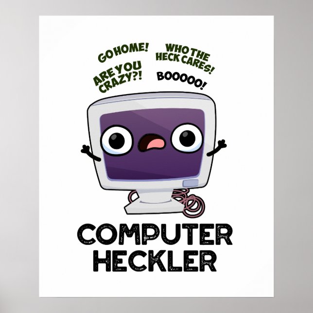 Computer Heckler Funny Hacker Pun Poster (Framsidan)