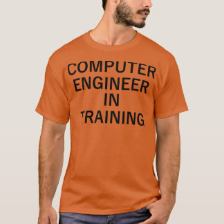 Computer ingenjör under träning 1 t shirt