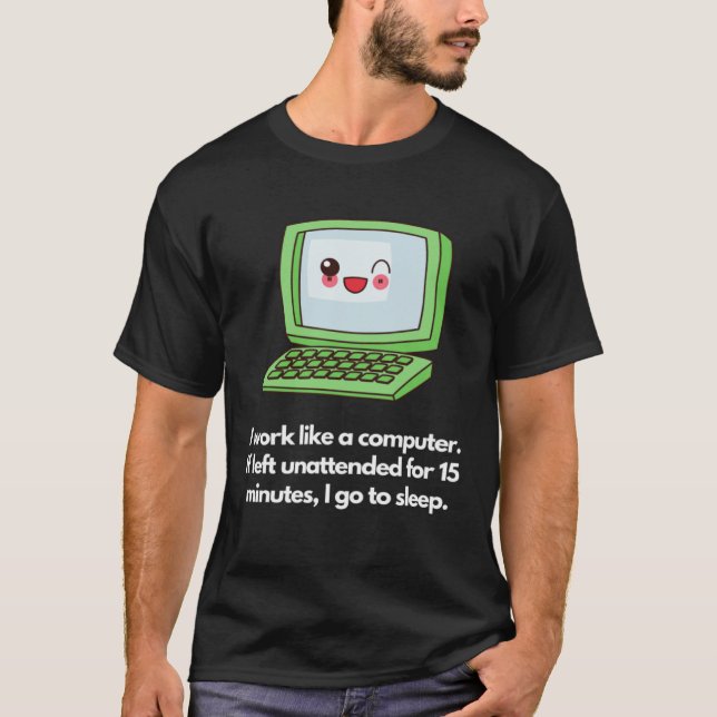 Computer-like work mode, sleep when idle t shirt (Framsida)