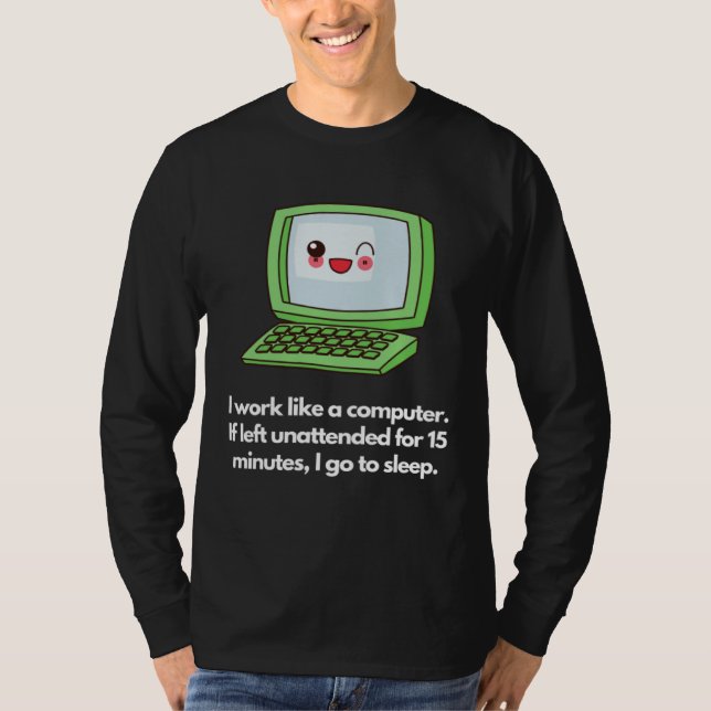 Computer-like work mode, sleep when idle t shirt (Framsida)