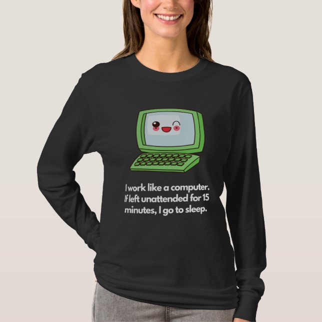Computer-like work mode, sleep when idle t shirt (Framsida)