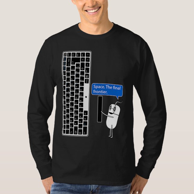 COMPUTER MOUSE & KEYBOARD SPACE THE FINAL FRONTIER T SHIRT (Framsida)