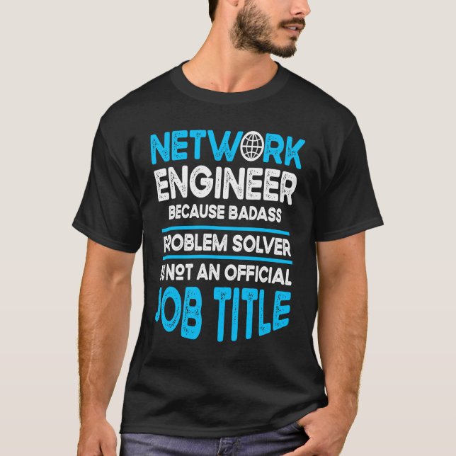 Computer Network Engineering Network Engineer  1 T Shirt (Framsida)