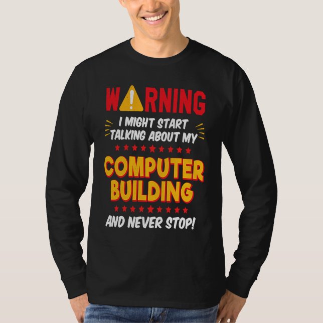 Computer PC Builder Gamer Joke Graphic T Shirt (Framsida)