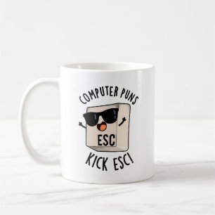 Computer Puns Kick Esc Funny Tangentbord Pun Kaffemugg