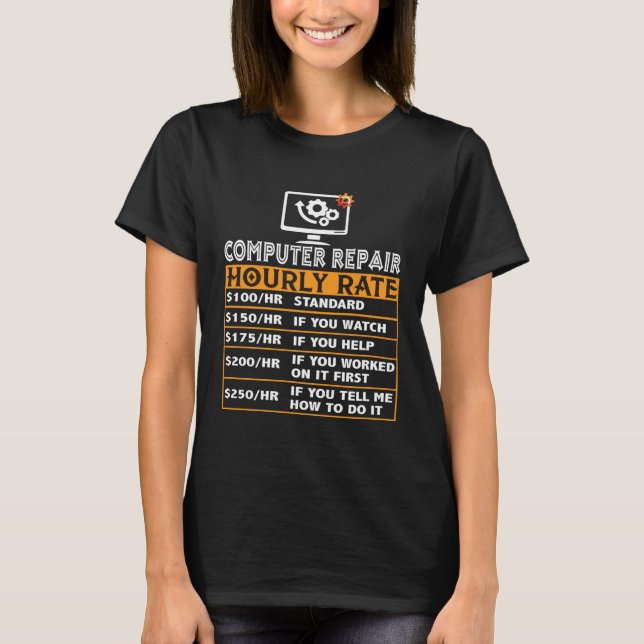 Computer Repair Hourly Rate Computer Repair Job Ma T Shirt (Framsida)