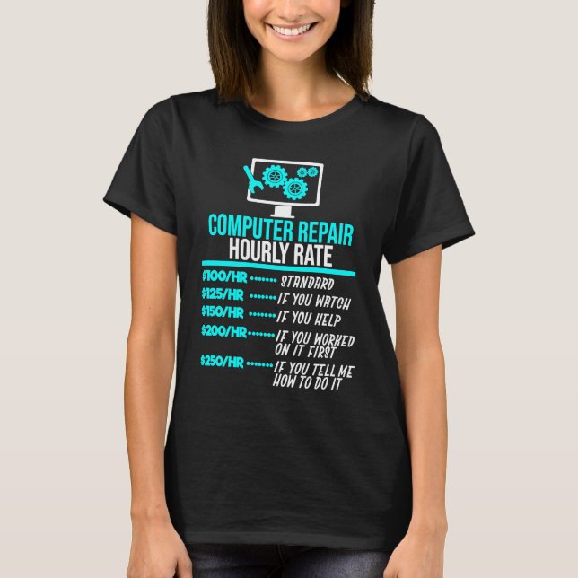 Computer Reparation IT Work I, Nerd I Geek I Admin T Shirt (Framsida)