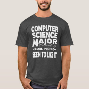Computer Science College Major Coola People Tee Shirt