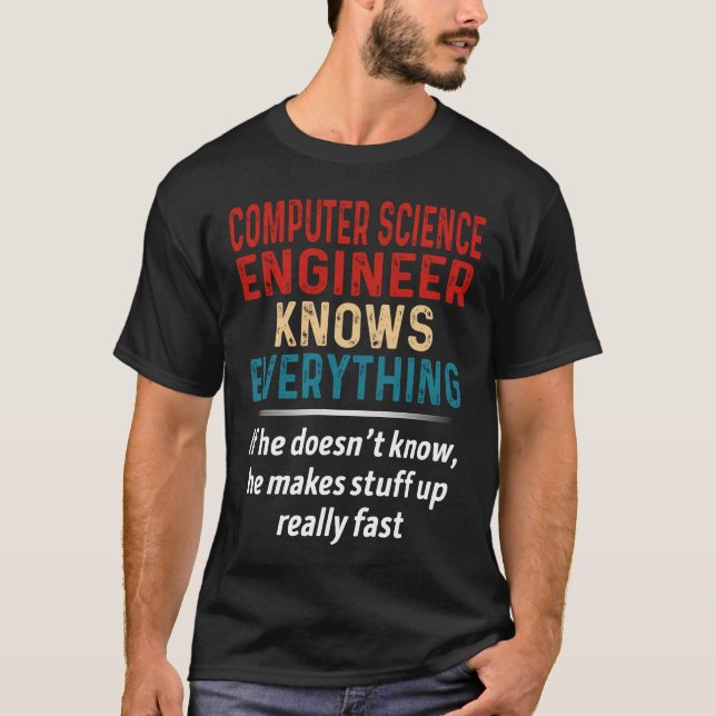 Computer Science Ingenjör känner till allt T Shirt (Framsida)