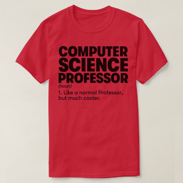 Computer Science Professor T Shirt (Design framsida)