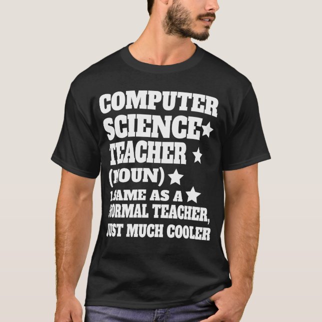 Computer Science Teacher Definition Back  T-Shirt (Framsida)