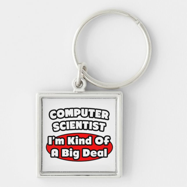 Computer Scientist ... Big Deal Fyrkantig Silverfärgad Nyckelring (Framsidan)