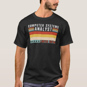 Computer Systems Analyst Job Profession Worker App T Shirt