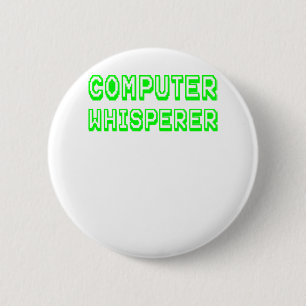 Computer Whisperer Grönt Text Tech Support Geek.p Knapp