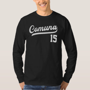 Comuna 15 Spanska Barrios Medellin Colombia Commun T Shirt