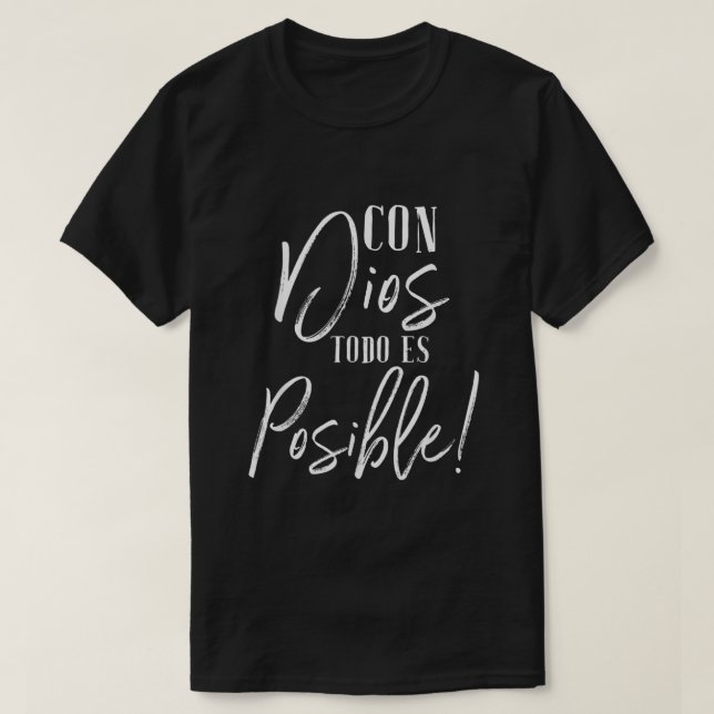 Con Dios Todo Es Posible Shirt Christian Spanien E T Shirt (Design framsida)